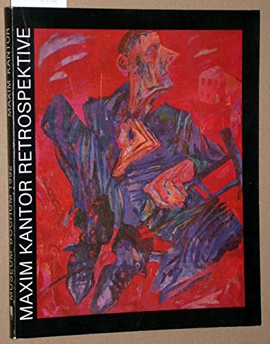Beispielbild fr Maxim Kantor Retrospektive. Museum Bochum, 15. Februar - 26. April 1992. zum Verkauf von Neusser Buch & Kunst Antiquariat