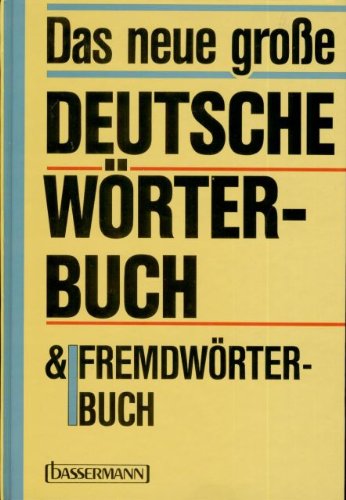 Beispielbild fr Das neue groe deutsche Wrterbuch & Fremdwrterbuch : [ber 35000 Begriffe]. Genehm. Ausg. zum Verkauf von Antiquariat + Buchhandlung Bcher-Quell