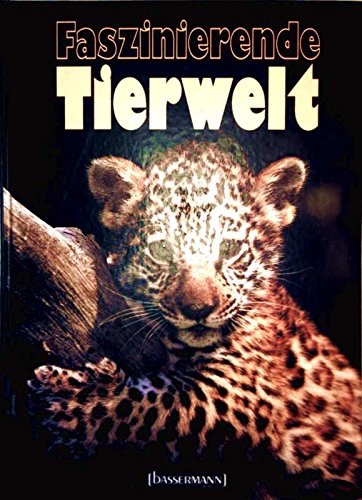 Stock image for Faszinierende Tierwelt for sale by Remagener Bcherkrippe