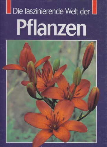 Imagen de archivo de Die faszinierende Welt der Pflanzen a la venta por medimops