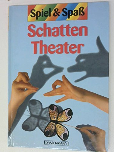 Imagen de archivo de Schattentheater. Spiel und Spass a la venta por medimops
