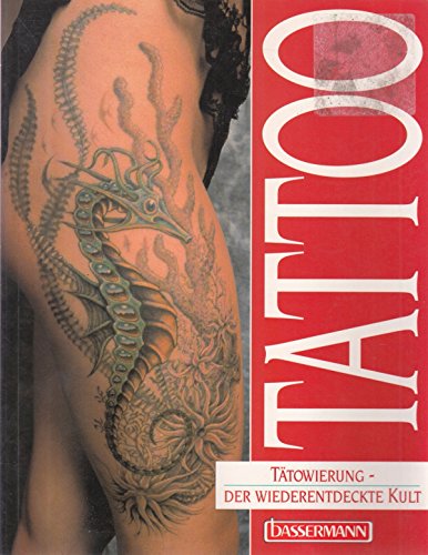 Stock image for Tattoo: Ttowierung - Der wiederentdeckte Kult for sale by Buecherecke Bellearti
