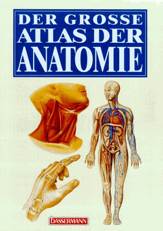 Der große Atlas der Anatomie