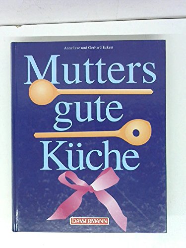 Stock image for Mutters gute Kche for sale by medimops