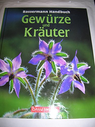 Bassermann-Handbuch Gewürze und Kräuter. von. [Red.: Simone Hoffmann] - Koch, Silke