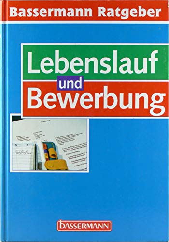 LEBENSLAUF UND BEWERBUNG. - Schieberle, Andreas; Stang, Christian; ;