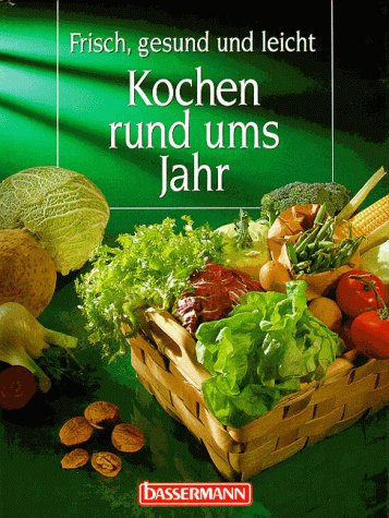 Beispielbild fr Die leichte Vierjahreszeitenküche [Hardcover] Armin Romeier zum Verkauf von tomsshop.eu
