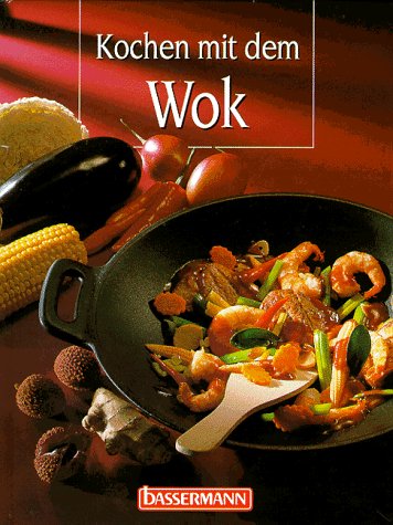 Beispielbild fr Kochen mit dem Wok. zum Verkauf von Antiquariat Buchhandel Daniel Viertel