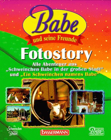 9783809406495: Babe und seine Freunde, Fotostory - LaFreniere, Kenny