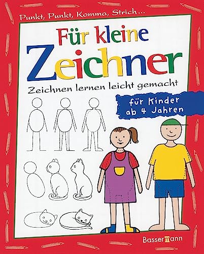 Stock image for Für kleine Zeichner: Punkt, Punkt, Komma, Strich / Zeichnen lernen leicht gemacht / für Kinder ab 4 Jahren for sale by WorldofBooks