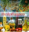 Heilpflanzen. SchÃ¤tze der Natur. (9783809408543) by Eckert, Anneliese; Eckert, Gerhard