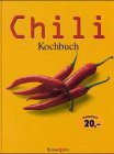 Stock image for Chili Kochbuch for sale by Ammareal