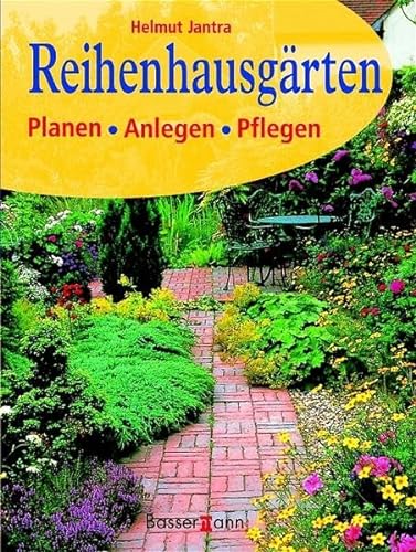 Stock image for Reihenhausgrten. Planen - Anlegen - Pflegen for sale by medimops