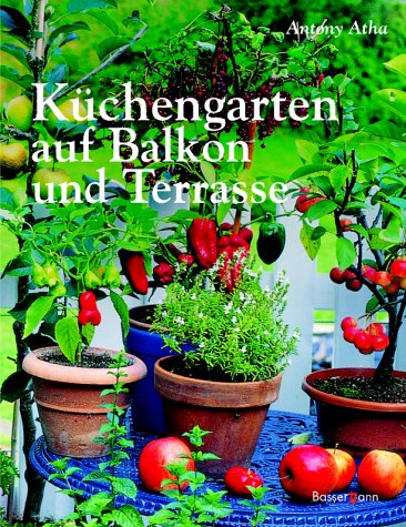 Beispielbild fr Kchengarten auf Balkon und Terrasse zum Verkauf von medimops