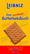 Beispielbild fr Leibniz. Das knackfrische Butterkeksbuch. zum Verkauf von WorldofBooks