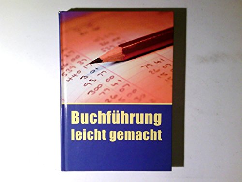 Beispielbild fr Buchfhrung leicht gemacht zum Verkauf von rebuy recommerce GmbH