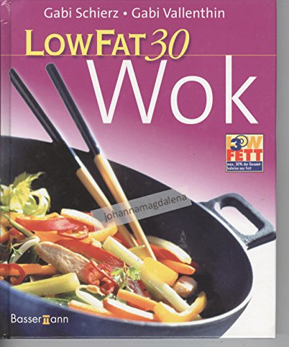 Beispielbild fr Low Fat 30, Wok zum Verkauf von medimops
