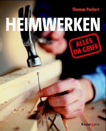 Heimwerken. Alles im Griff.