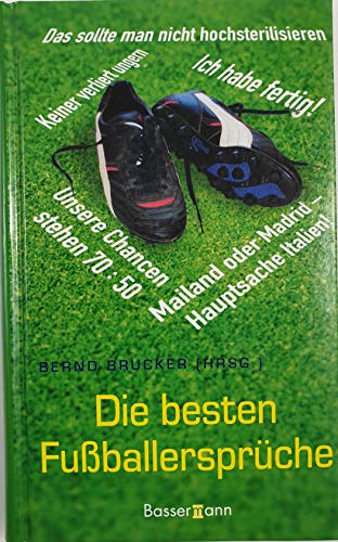 Stock image for Die besten Fuballersprche for sale by medimops