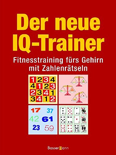9783809419051: Der neue IQ-Trainer: Fitnesstraining frs Gehirn mit Zahlenrtseln