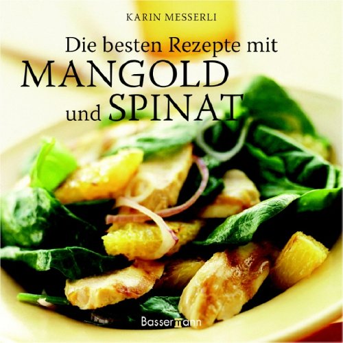 Beispielbild fr Die besten Rezepte mit Mangold und Spinat zum Verkauf von medimops