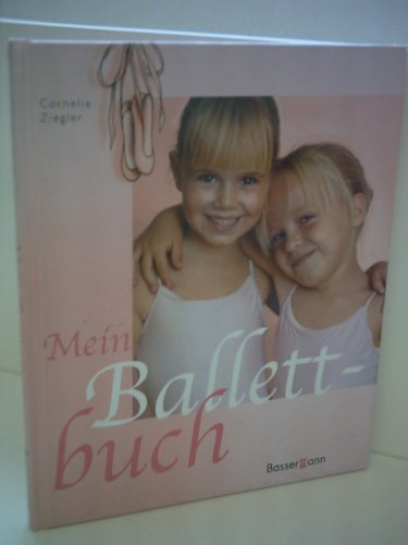 9783809419938: Mein Ballettbuch