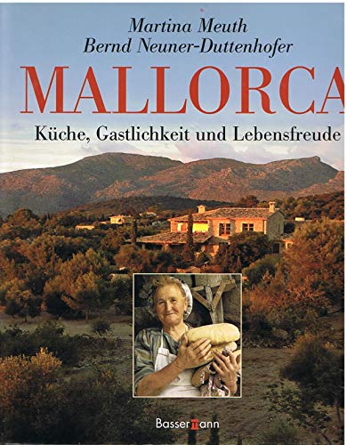 Stock image for Mallorca: Kche, Gastlichkeit und Lebensfreude for sale by medimops