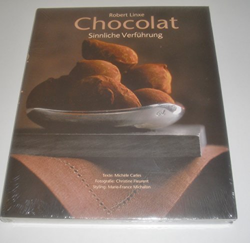 Beispielbild fr Chocolat: Sinnliche Verfhrung zum Verkauf von medimops