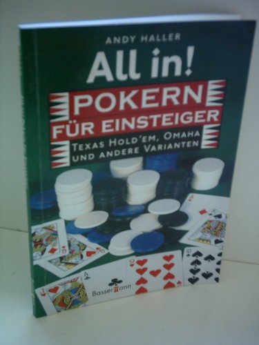 Stock image for All in! Pokern fr Einsteiger. Texas Hold'em, Omaha und andere Varianten. Buch plus Karten, Chips und Dealer Button for sale by medimops