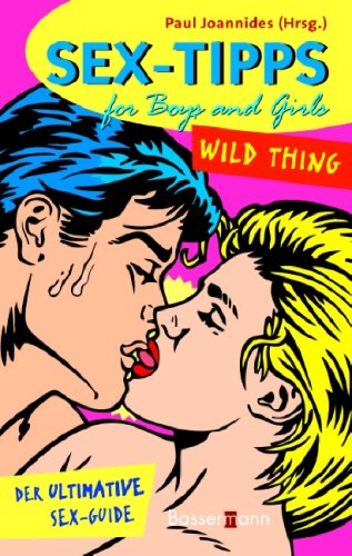 9783809421412: Sex-Tipps for Boys and Girls: Wild Thing