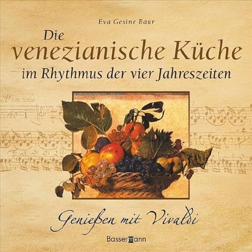 Stock image for Die venezianische K?che im Rhythmus der vier Jahreszeiten for sale by Reuseabook