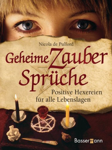 Stock image for Geheime Zaubersprche: Positive Hexereien fr alle Lebenslagen for sale by medimops