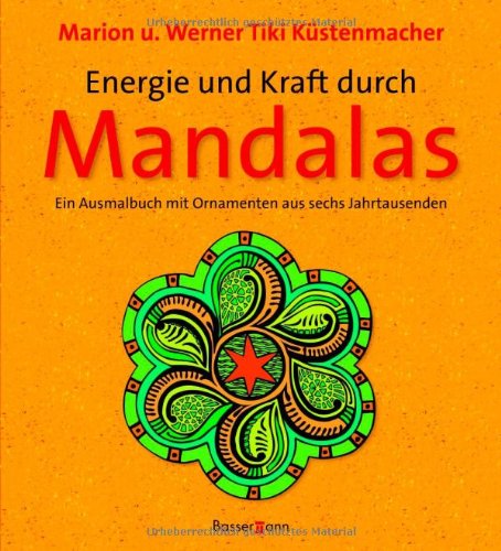 9783809423683: Energie und Kraft durch Mandalas: Ein Ausmalbuch mit Ornamenten aus sechs Jahrtausenden