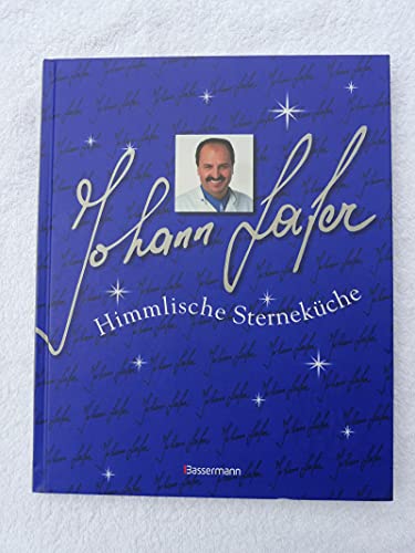 HIMMLISCHE STERNEKÜCHE. - Lafer Johann