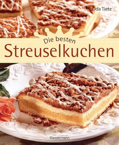 Stock image for Die besten Streuselkuchen for sale by medimops