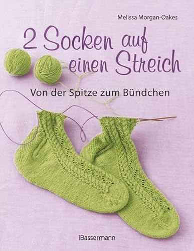Stock image for 2 Socken auf einen Streich - von der Spitze zum Bndchen for sale by medimops