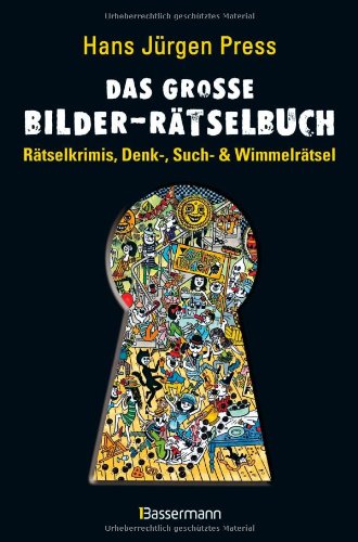 Beispielbild fr Das groe Bilder-Rtselbuch: Rtselkrimis, Denk-, Such- und Wimmelrtsel zum Verkauf von medimops