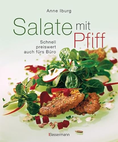 Stock image for Salate mit Pfiff: Schnell, preiswert, auch frs Bro - alle zum Sattessen for sale by medimops