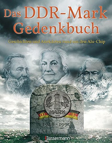 Beispielbild für Das DDR-Mark Gedenkbuch: Geschichten und Andekdoten rund um den Alu-Chip zum Verkauf von medimops