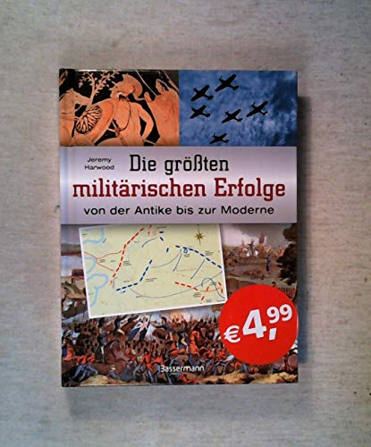 Stock image for Die grten militrischen Erfolge von der Antike bis zur Moderne for sale by medimops