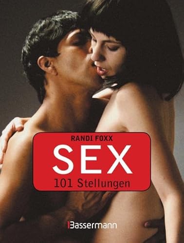 Imagen de archivo de Sex: 101 Stellungen a la venta por medimops