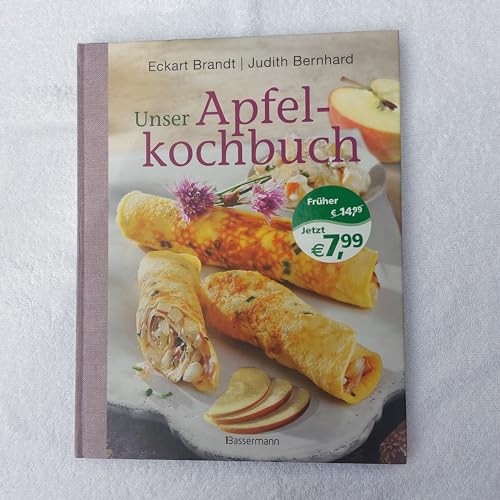 Unser Apfelkochbuch Koch- und Backrezepte