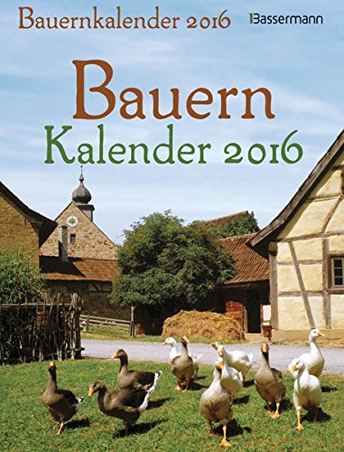 Imagen de archivo de Bauernkalender 2016 u.a. alte Bauernregeln a la venta por ralfs-buecherkiste