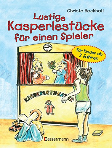 Lustige Kasperlestücke für einen Spieler - Christa Boekholt