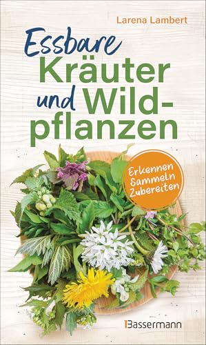 Beispielbild fr Essbare Wildkruter und Wildpflanzen -Language: german zum Verkauf von GreatBookPrices