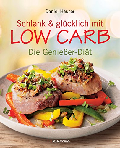 Stock image for Schlank und glcklich mit Low Carb -Language: german for sale by GreatBookPrices