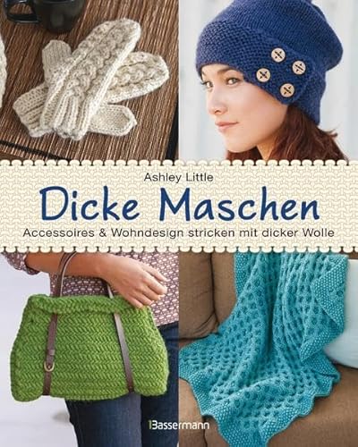 Beispielbild fr Dicke Maschen: Accessoires und Wohndesign stricken mit dicker Wolle zum Verkauf von medimops