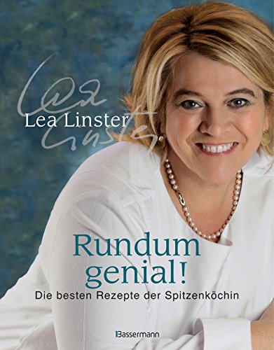 Stock image for Rundum genial!: Die besten Rezepte der Spitzenkchin for sale by medimops