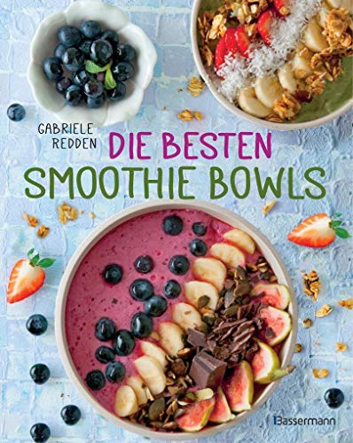 Stock image for Die besten Smoothie Bowls for sale by medimops