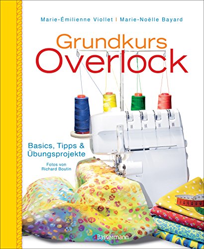 Beispielbild fr Grundkurs Overlock -Language: german zum Verkauf von GreatBookPrices